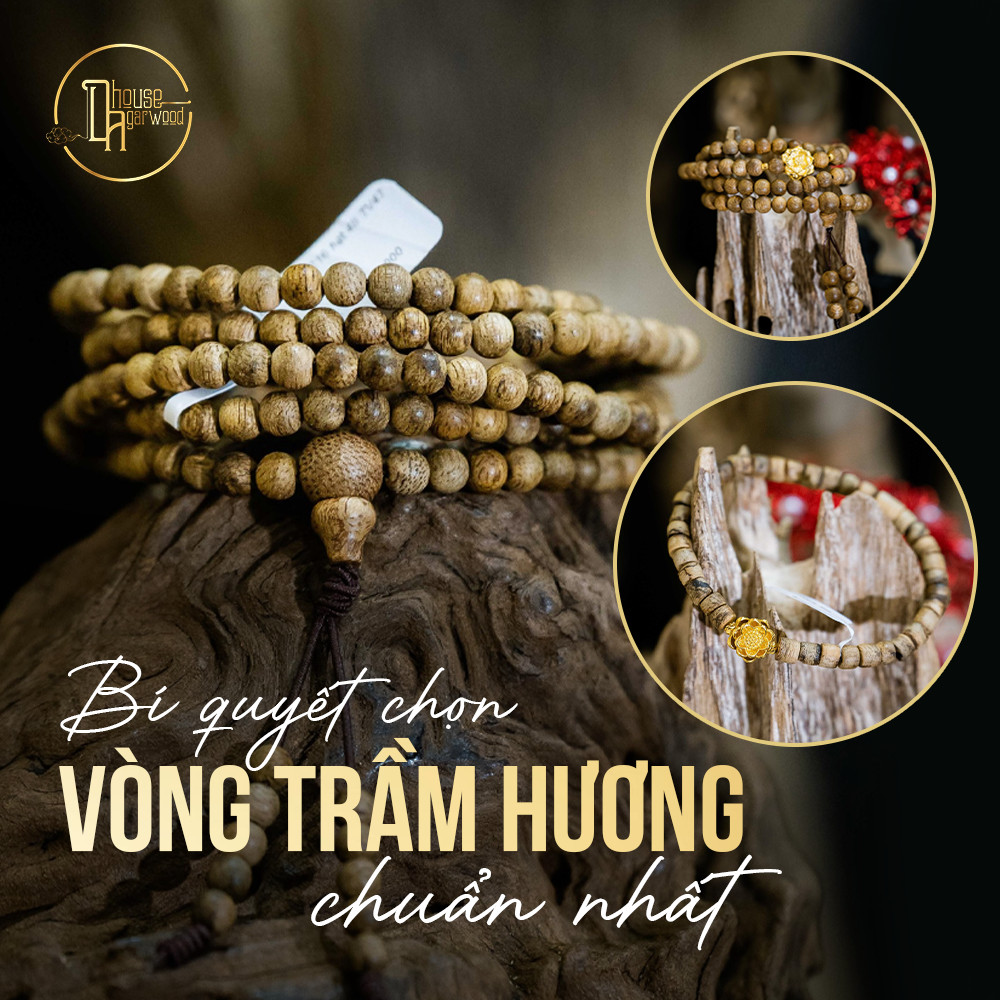 BÍ QUYẾT CHỌN VÒNG TRẦM HƯƠNG CHUẨN NHẤT